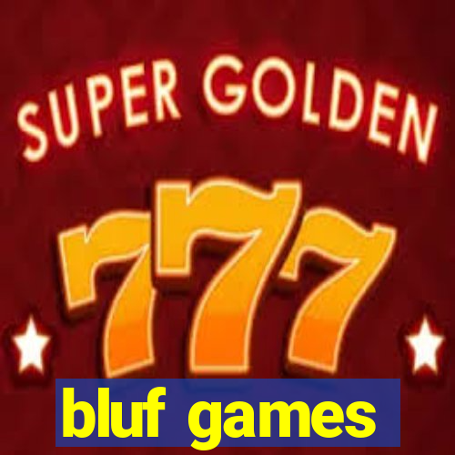 bluf games